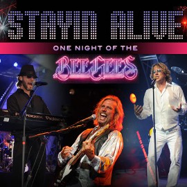 STAYIN' ALIVE - A Tribute to The Bee Gees