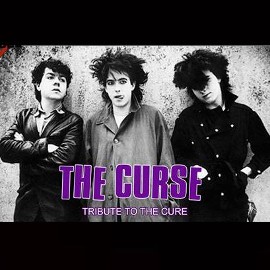 THE CURSE - A Tribute to The Cure