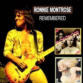 MONTROSE REMEMBERED - A Tribute to Ronnie Montrose